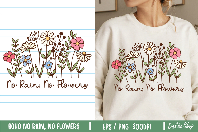 Flower PNG, No Rain No Flowers PNG, Flower Shirt PNG