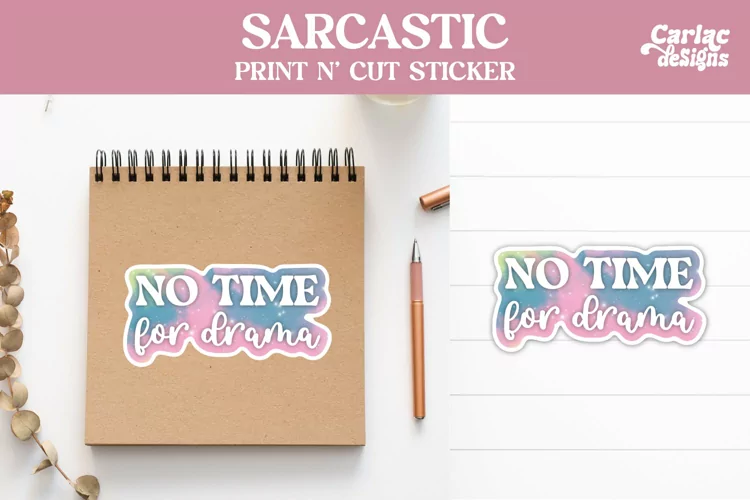 Funny Stickers, Sarcastic Stickers, No Time for Drama