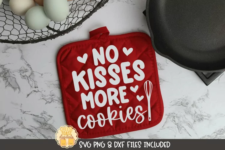 No Kisses More Cookies | Valentine's Day Pot Holder Design