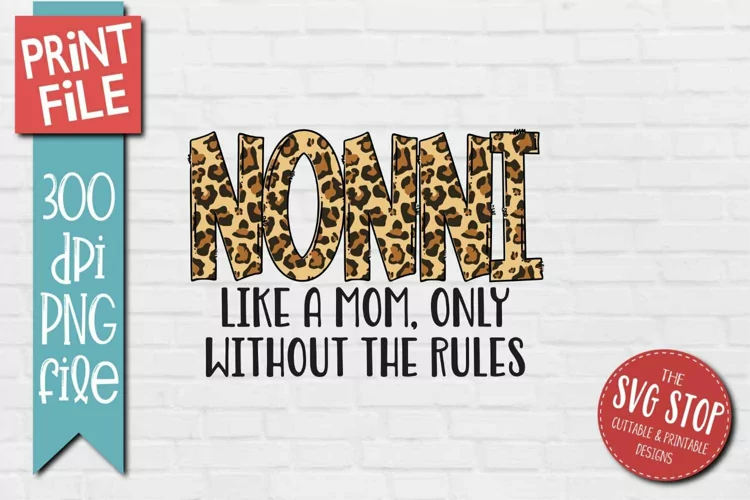 Nonni Quote Sublimation PNG | Mothers Day Gift Printable