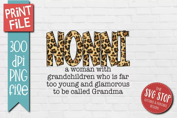 Nonni Quote Sublimation PNG | Grandmother Gift Printable