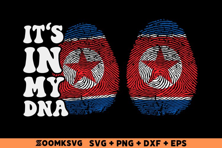 Its in my DNA North Korea Flag Fingerprint Sublimation PNG