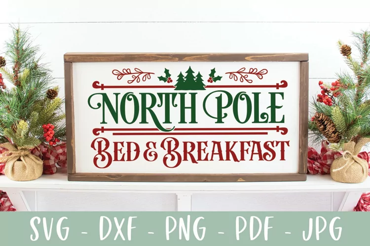 North Pole Bed and Breakfast Christmas Sign SVG
