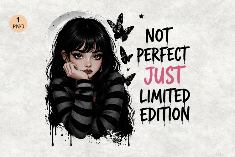 Not Perfect Just Limited Edition PNG