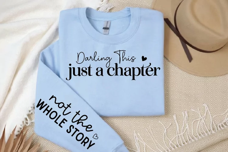 Darling This Just A Chapter SVG, Sleeve SVG Design
