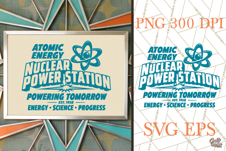 Retro Nuclear Power SVG PNG Atomic Energy Sign