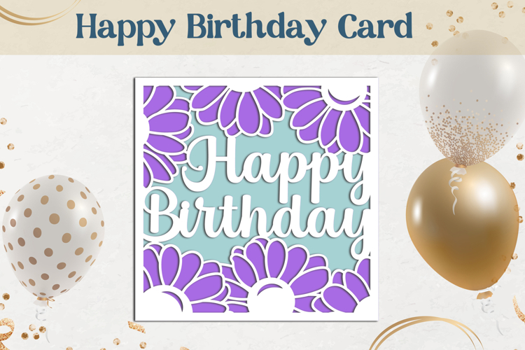 Flowers Birthday card laser cut, 3D Layered Birthday svg