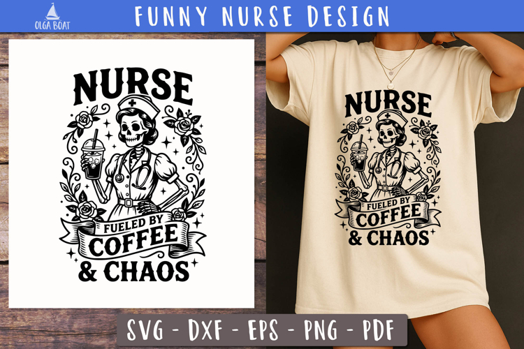 Nurse Fueled by Coffee Chaos SVG PNG Funny design