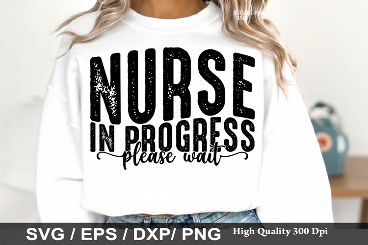 Nurse in Progress Please Wait - Nurse SVG Design