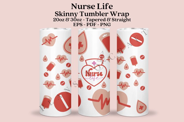 Nurse Life Skinny Tumbler Sublimation Wrap