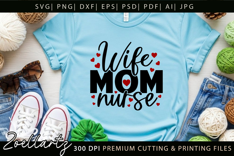 Mom Nurse SVG for Cricut Mama Mothers Day T-shirt Mug Design
