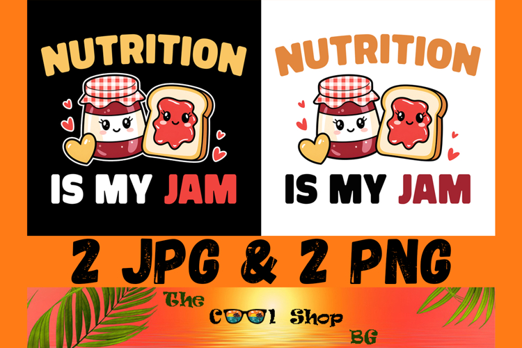 Nutrition Is My Jam Png, Nutrition Png