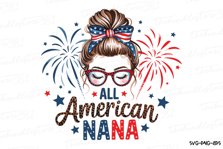 All American Nana Svg Design | 4th of july svg | Shirt Svg