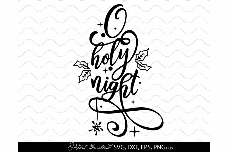 O Holy Night SVG PNG