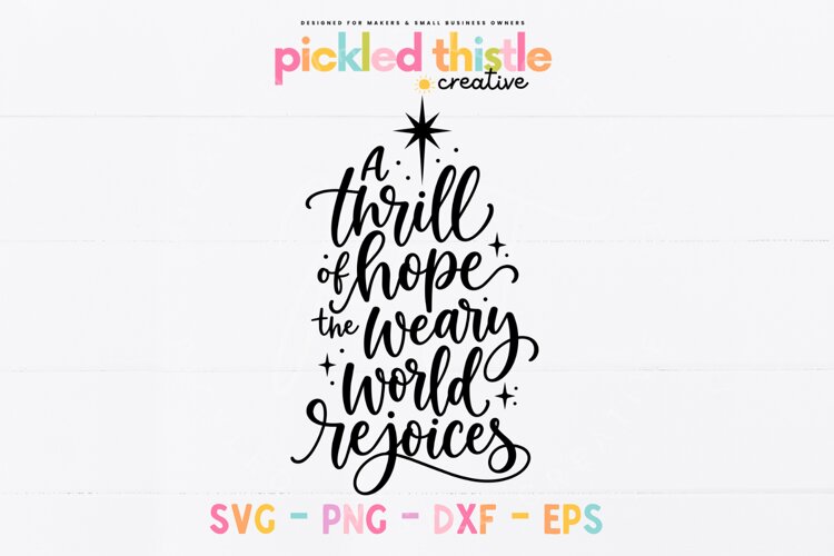 A Christmas song lyric design featuring the phrase "A thrill of hope the weary world rejoices" in a stacked arrangement with oversized cursive words and decorative swashes.