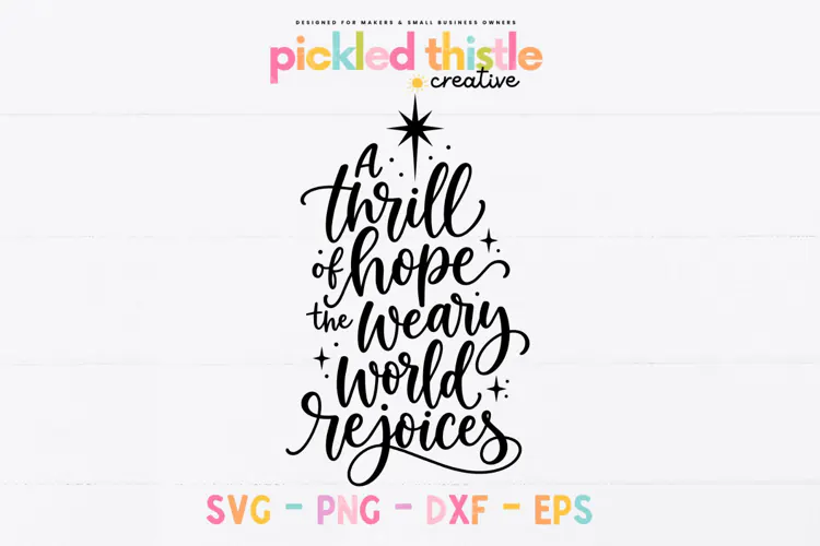 A Thrill of Hope SVG, O Holy Night Christmas SVG