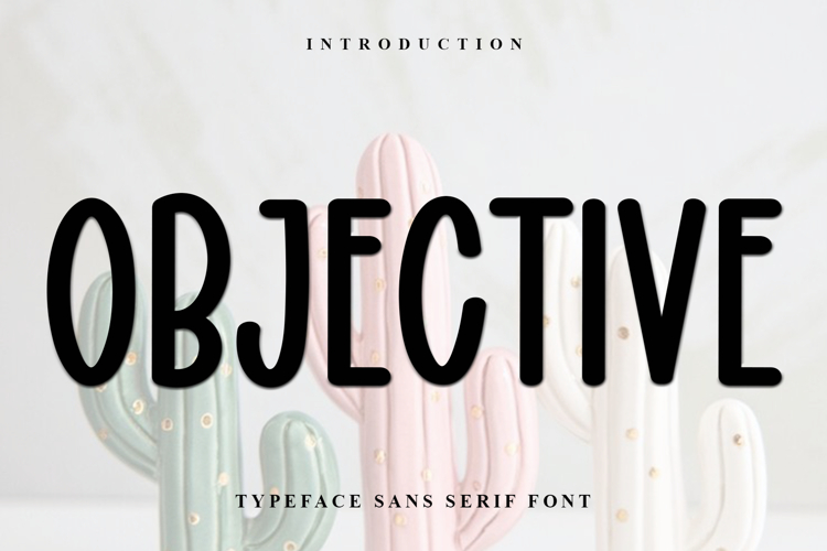 Objective