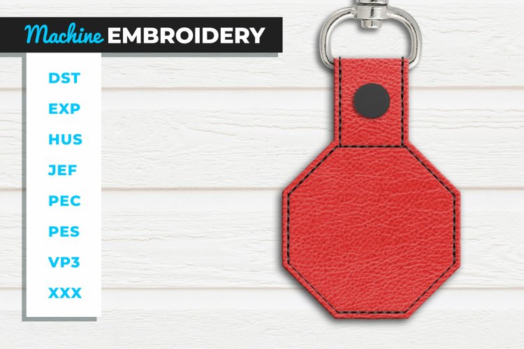 Octagon Blank Key Fob ITH In the Hoop Embroidery