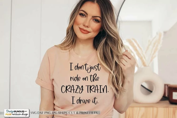 Crazy Train SVG | Funny & Sarcastic Design