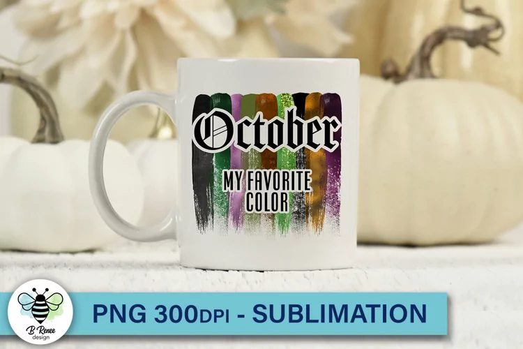 October My Favorite Color PNG | Fall Sublimation