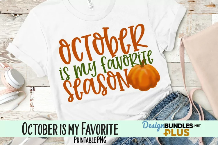October is My Favorite Season Sublimation PNG