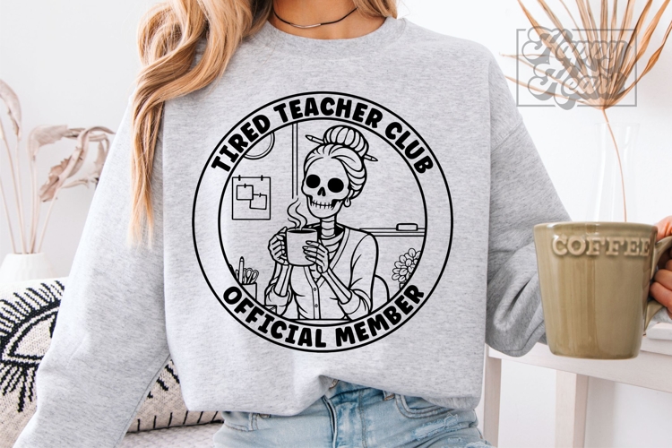 Tired Teacher Club SVG PNG - Skeleton Teacher Sarcastic