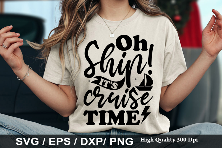 Oh ship! it s cruise time - Cruise SVG Design