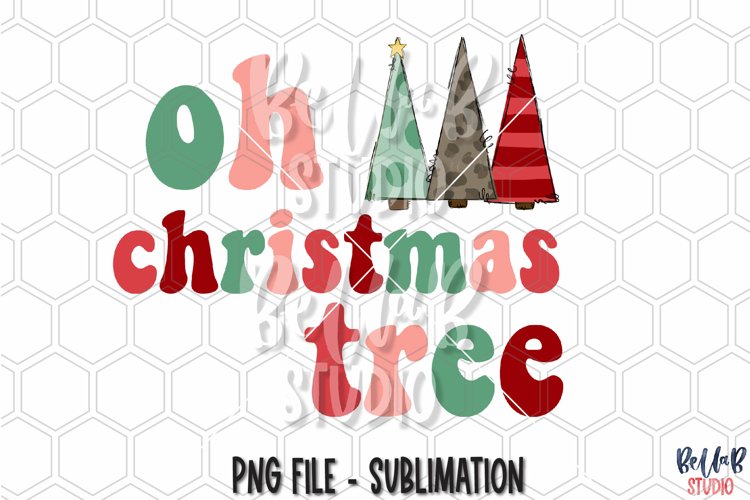 Oh Christmas Tree Sublimation Design, Retro Christmas PNG