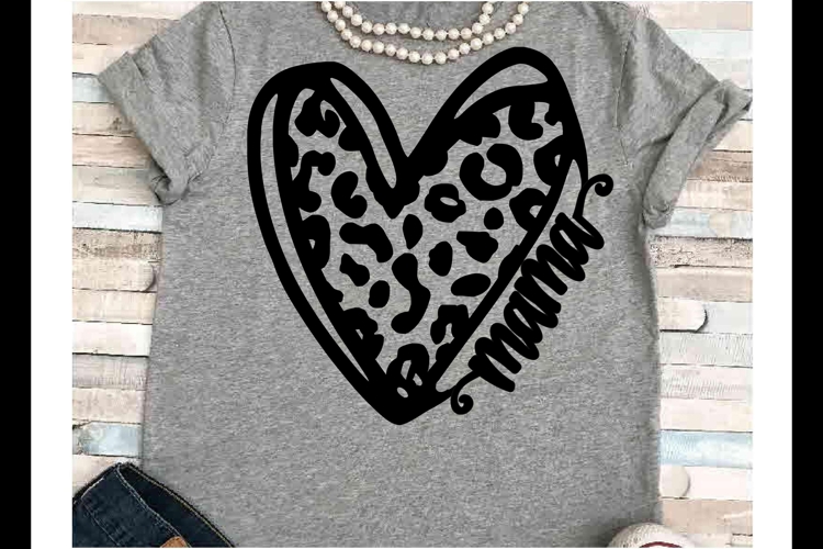 Mama SVG DXF JPEG Silhouette Cameo Cricut Mom leopard heart