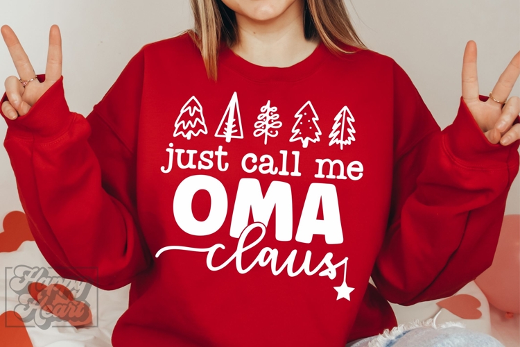 Just Call Me Oma Claus SVG - Holiday Christmas Sweater PNG