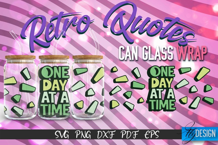 Retro Glass Can Wrap Design | Retro Quotes | SVG File v.7