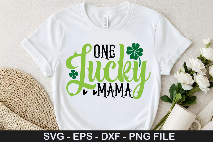One Lucky Mama SVG - St. Patricks Day Design