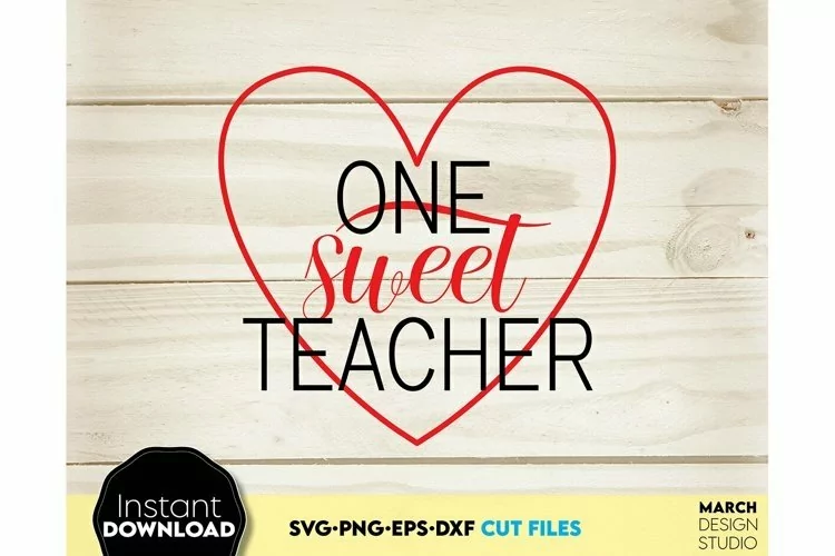 One Sweet Teacher SVG PNG | Teacher Valentine Day SVG PNG