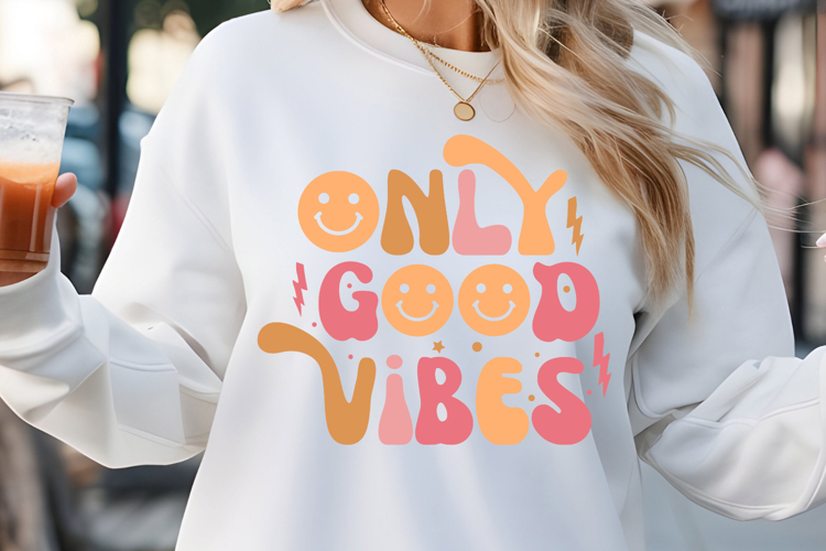 Only good vibes SVG, Retro Inspirational SVG