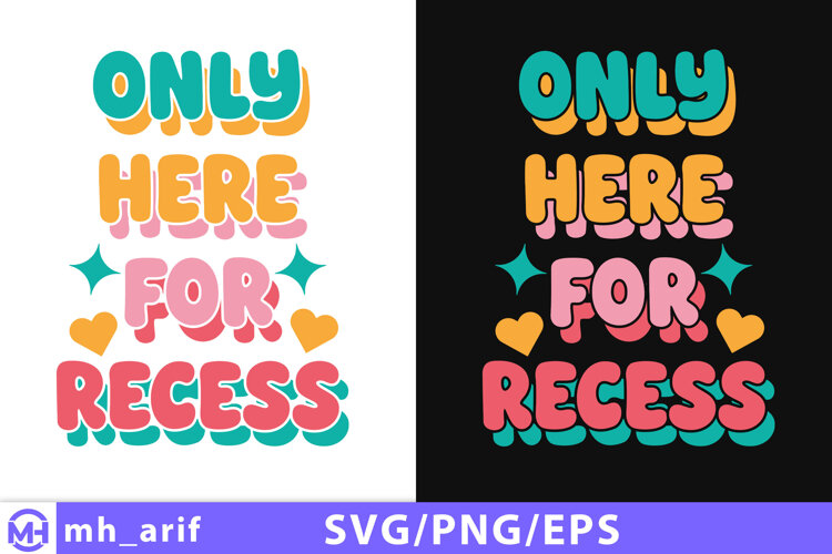 Retro Teacher SVG Only Here For Recess Teacher Shirt Design example image 1