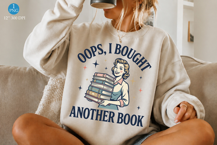 Oops I Bought Another Book PNG, Reading Girl Design