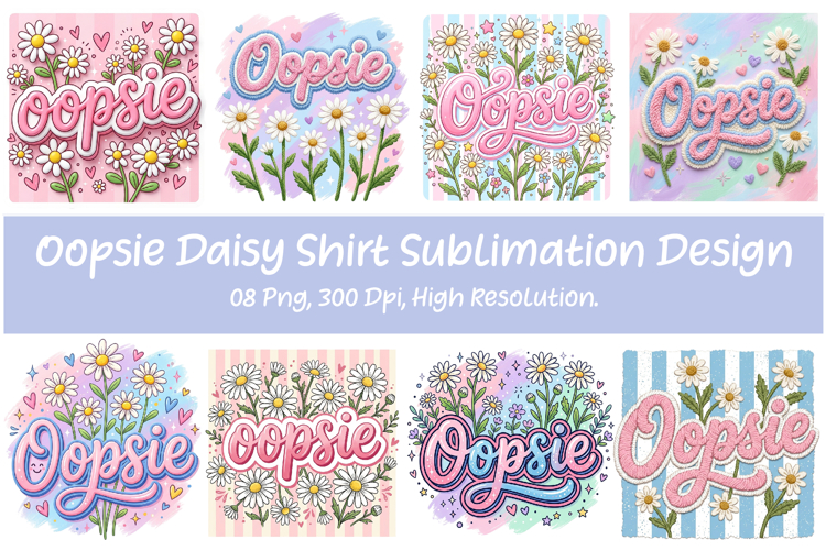 Oopsie Sublimation Png, Funny Daisy Shirt Design, Floral example image 1