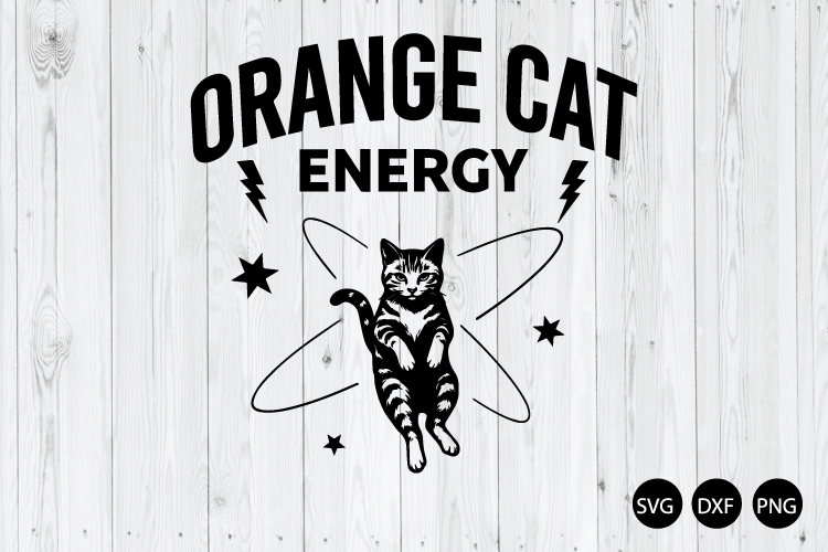 Orange Cat Energy SVG, Funny Cat SVG, Tabby Cat SVG