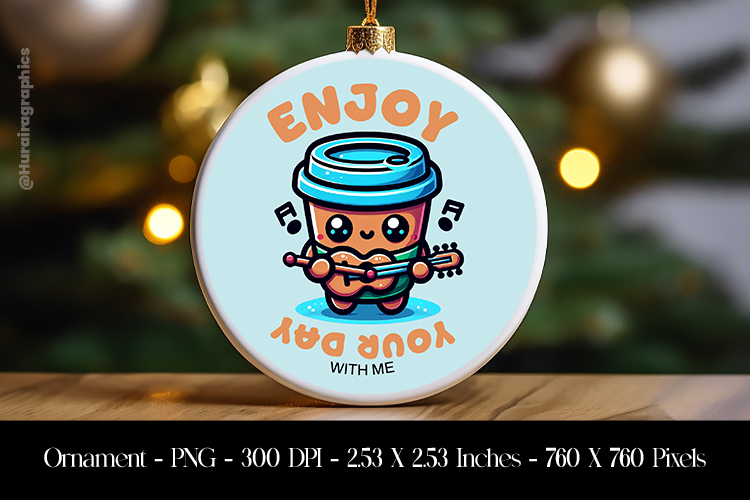Enjoy Your Day Ornament Sublimation Design PNG