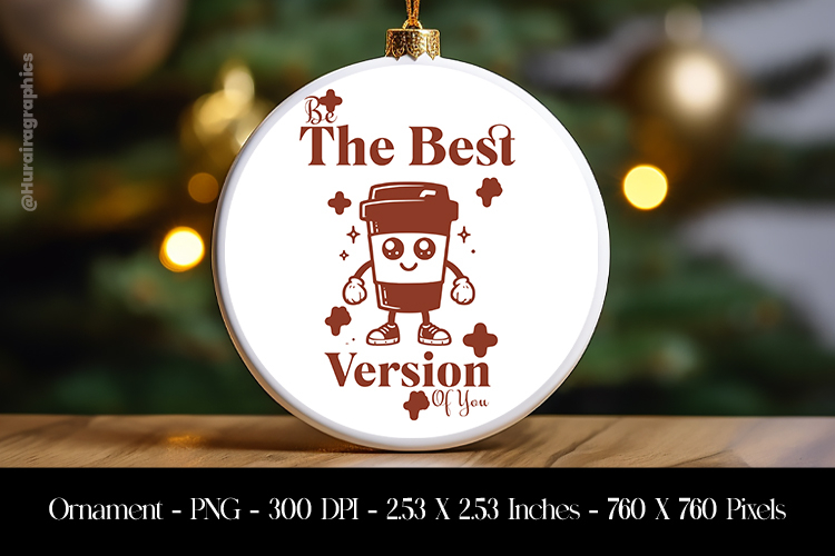 The Best Versions Ornament Sublimation Design PNG