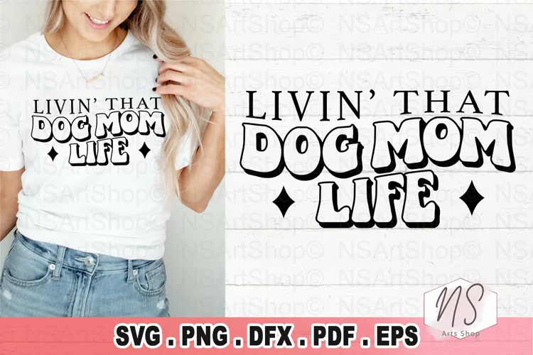Living that Dog mom Life SVG, Fur mama, Cut Files, Clipart
