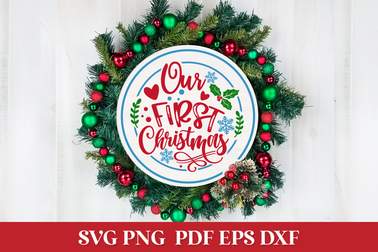 Our First Christmas Round SVG Quote