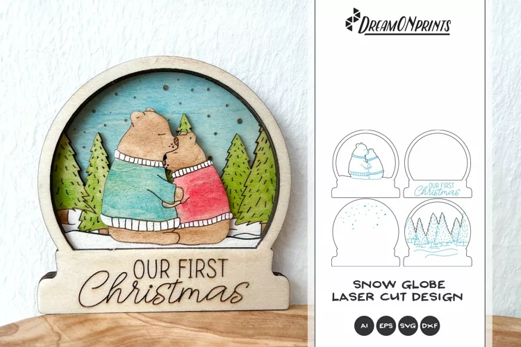 Our First Christmas Laser Cut Design | Snow Globe with Bears