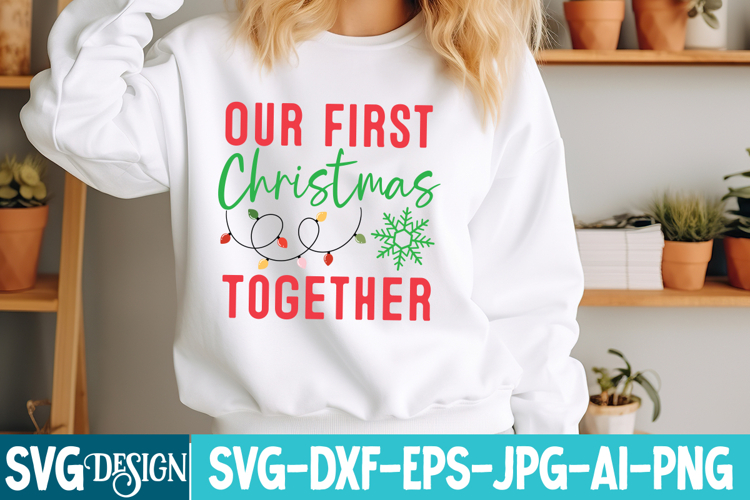 Our First Christmas Together Svg Design,Christmas Svg Design