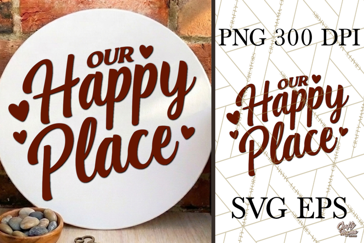 Our Happy Place SVG Door Sign