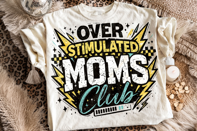 Overstimulated Moms Club, Funny Sarcastic Quote PNG, Sarcasm