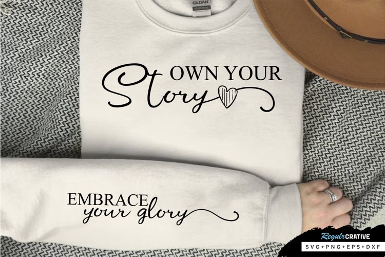 Embrace Your Glory Sleeve SVG, Self Confidence SVG Design