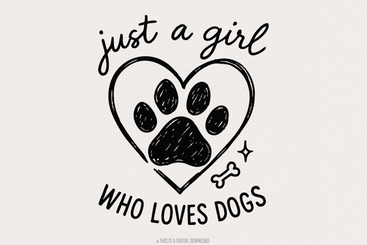 Just a Girl Who Loves Dogs PNG, Dog Lover Digital Design,