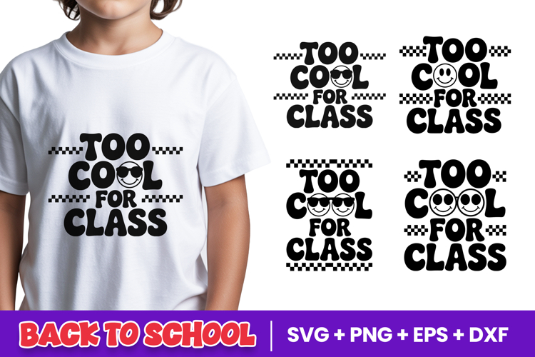 Too Cool For Class SVG PNG