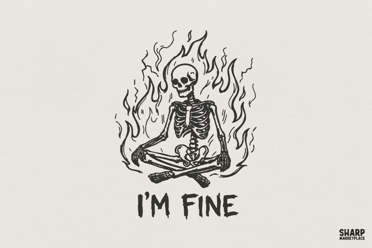 Im Fine Skeleton PNG, Funny Skeleton Flames Digital